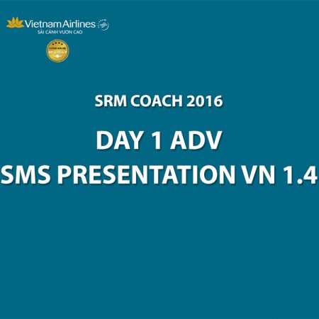 Day 1 ADv SMS Presentation VN 1.4