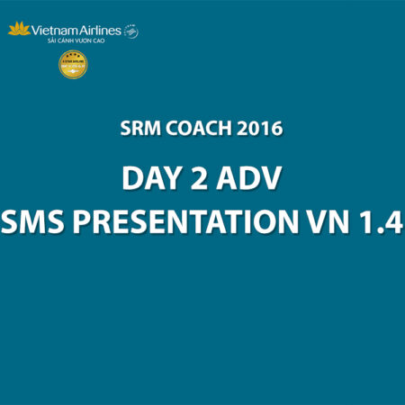 Day 2 ADv SMS Presentation VN 1.4