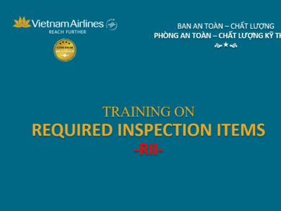 Huấn luyện về “Kiểm tra theo yêu cầu (Required Inspection Item – RII)”